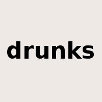 drunks是什么意思