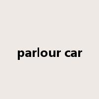 parlour car是什么意思