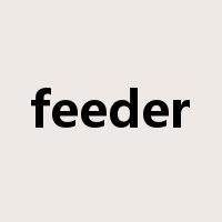 feeder是什么意思