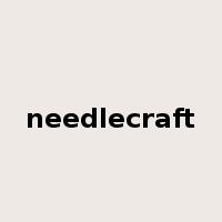 needlecraft是什么意思