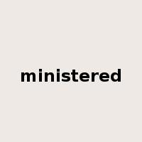 ministered是什么意思
