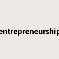 entrepreneurship是什么意思