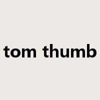 tom thumb是什么意思