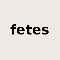 fetes是什么意思
