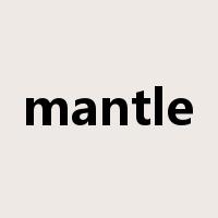 mantle是什么意思