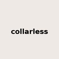 collarless是什么意思
