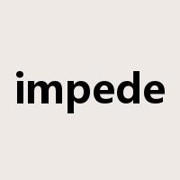 impede是什么意思