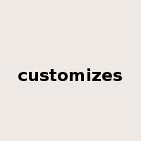 customizes是什么意思