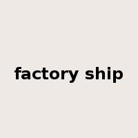 factory ship是什么意思