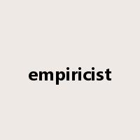 empiricist是什么意思