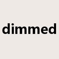 dimmed是什么意思