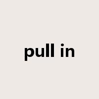 pull in是什么意思