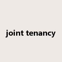 joint tenancy是什么意思