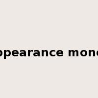 appearance money是什么意思