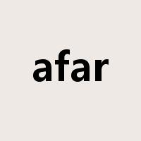afar是什么意思