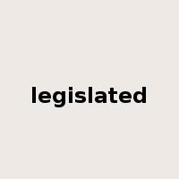 legislated是什么意思