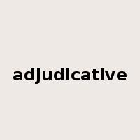 adjudicative是什么意思