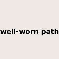 well-worn path是什么意思