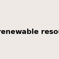 non-renewable resources是什么意思