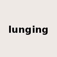 lunging是什么意思