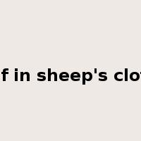 a wolf in sheep's clothing是什么意思