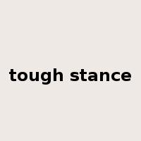 tough stance是什么意思