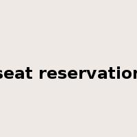 seat reservation是什么意思