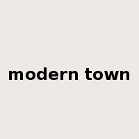 modern town是什么意思