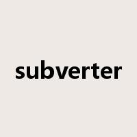 subverter是什么意思