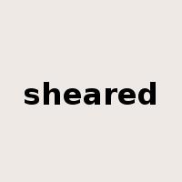 sheared是什么意思