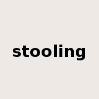 stooling是什么意思