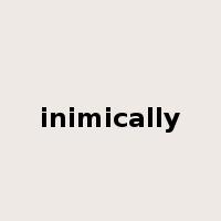 inimically是什么意思