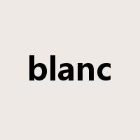 blanc是什么意思