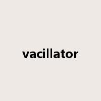 vacillator是什么意思