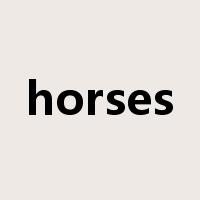 horses是什么意思