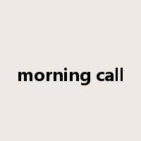 morning call是什么意思