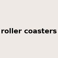 roller coasters是什么意思