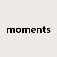 moments是什么意思