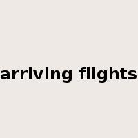 arriving flights是什么意思