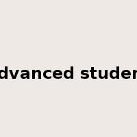 advanced student是什么意思