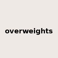 overweights是什么意思
