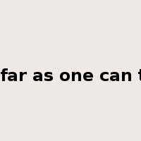 as far as one can tell是什么意思
