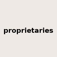 proprietaries是什么意思