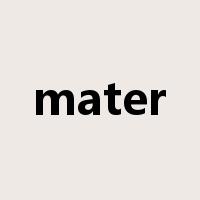 mater是什么意思