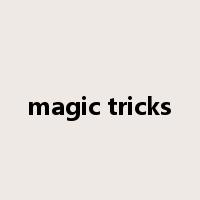 magic tricks是什么意思