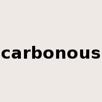 carbonous是什么意思