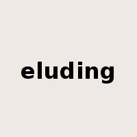 eluding是什么意思