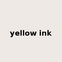 yellow ink是什么意思