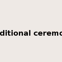 traditional ceremony是什么意思