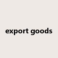 export goods是什么意思